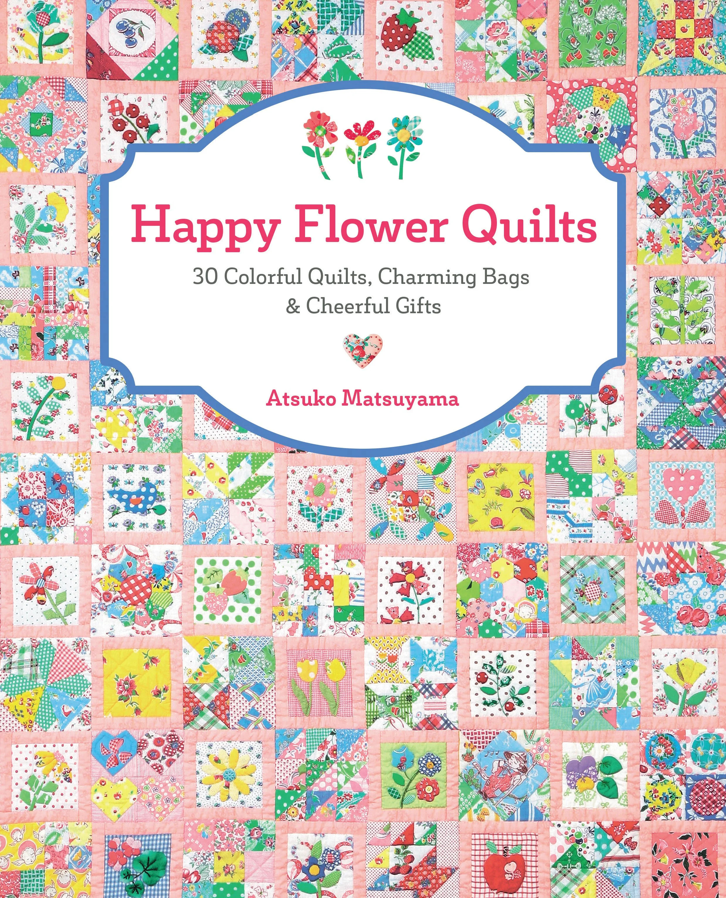 The Vintage Flower Sampler Quilt — Zakka Workshop Retail